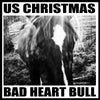 US Christmas - Bad Heart Bull