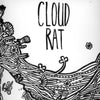 Cloud Rat - Self-Titled