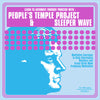 People's Temple Project / Sleeper Wave - Split