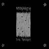 Monarch - Die Tonight