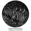 Mere Phantoms - Famine For A Slow Death