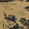Environmental Youth Crunch - Let's Ride