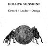 Hollow Sunshine - Coward, Leader, Omega